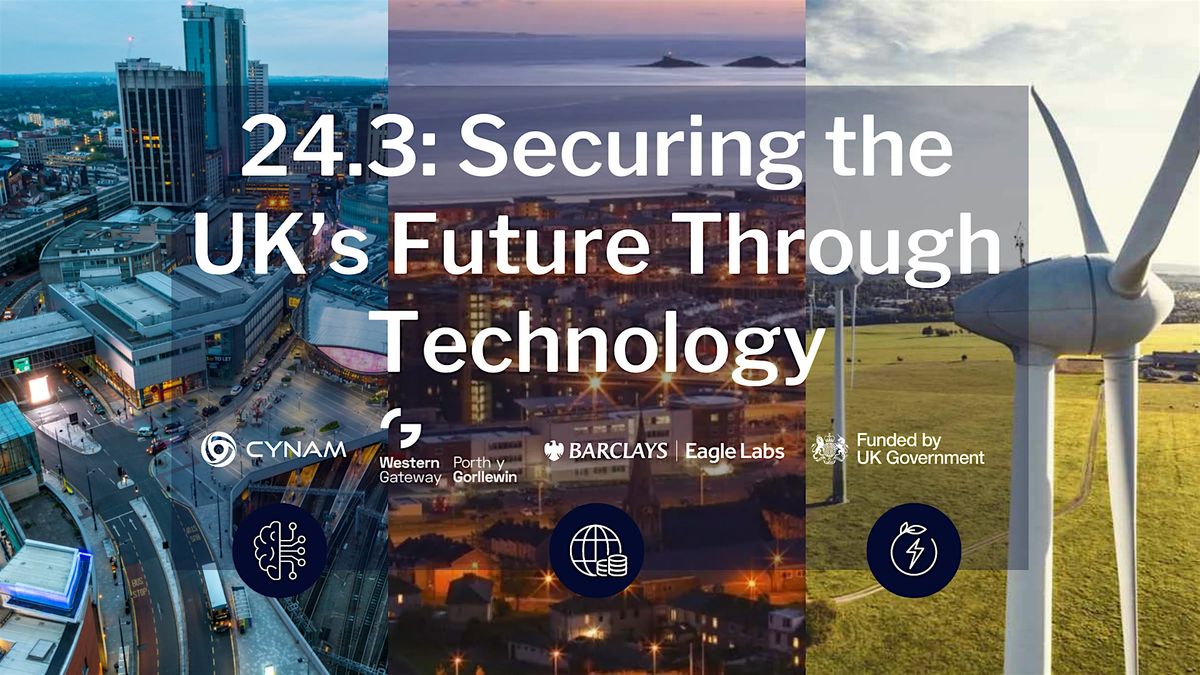 24.3: Securing the UK\u2019s Future Through Technology