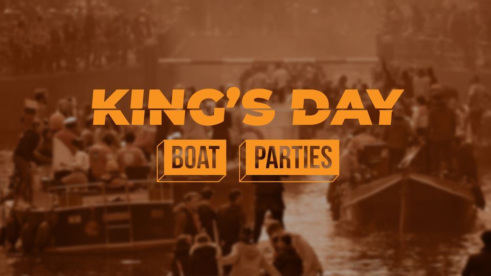 Rise Above Presents Amsterdam King's Day Boat Party 