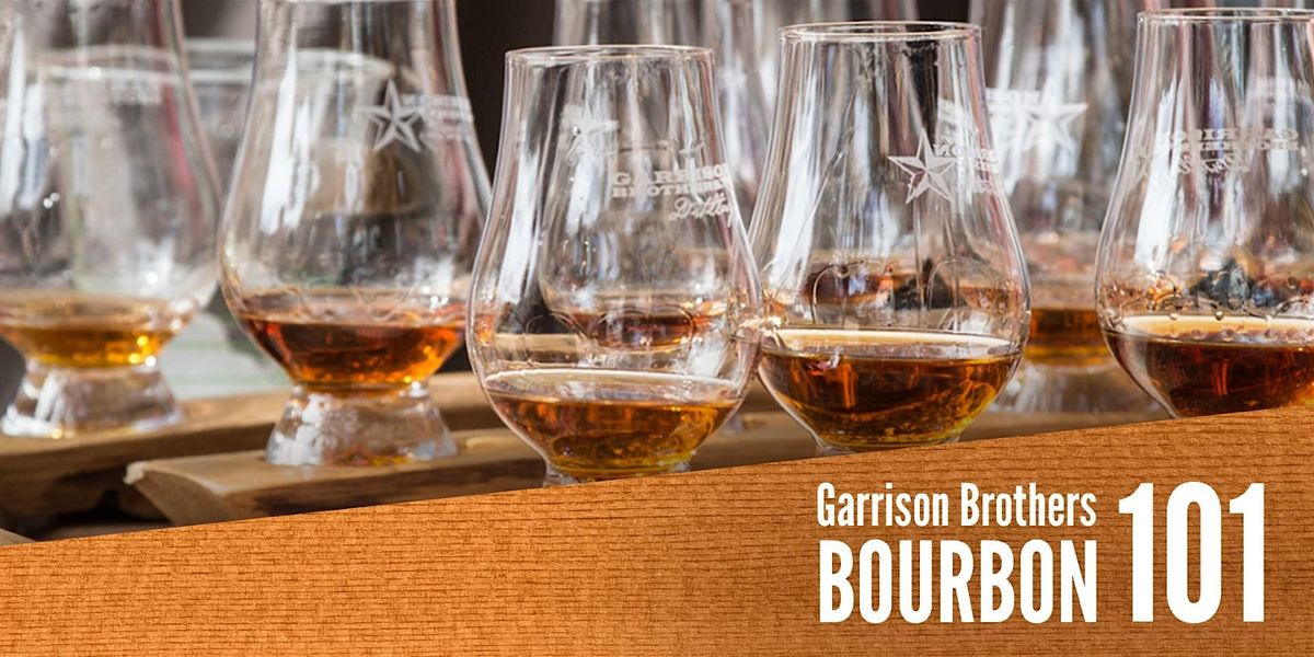 Garrison Brothers: Taste & Learn