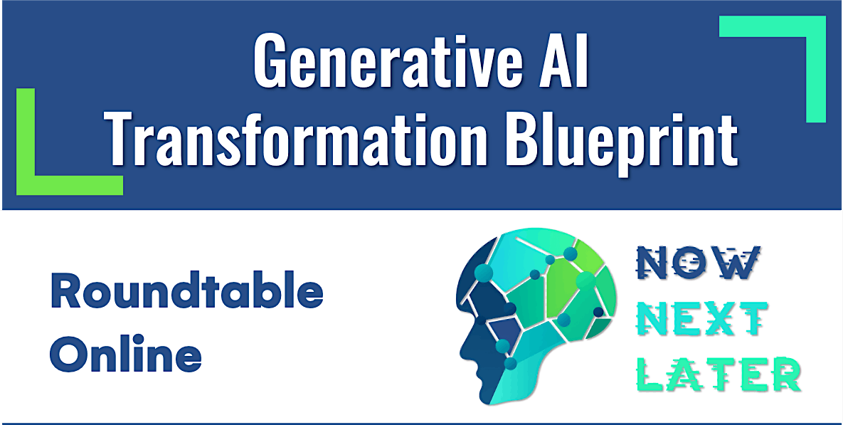Roundtable: Generative AI Transformation Blueprint