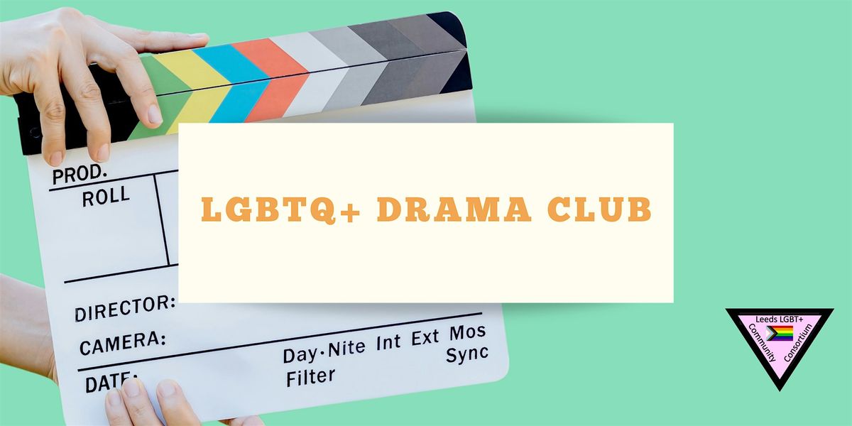 LGBTQ+ Drama Club at Swarthmore Education Centre