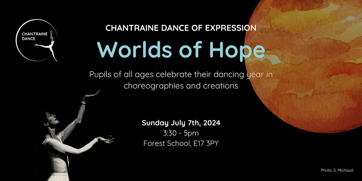 Worlds of Hope: Wanstead Chantraine Dance Festival 2024