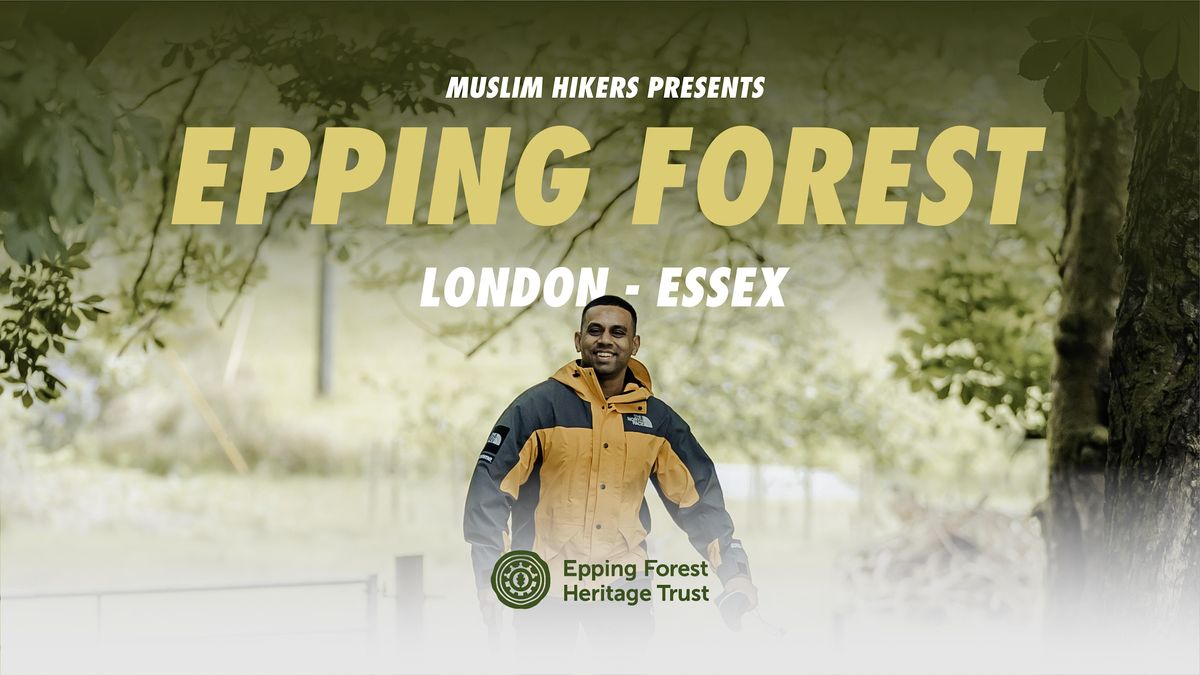 Muslim Hikers: Epping Forest Northern Loop