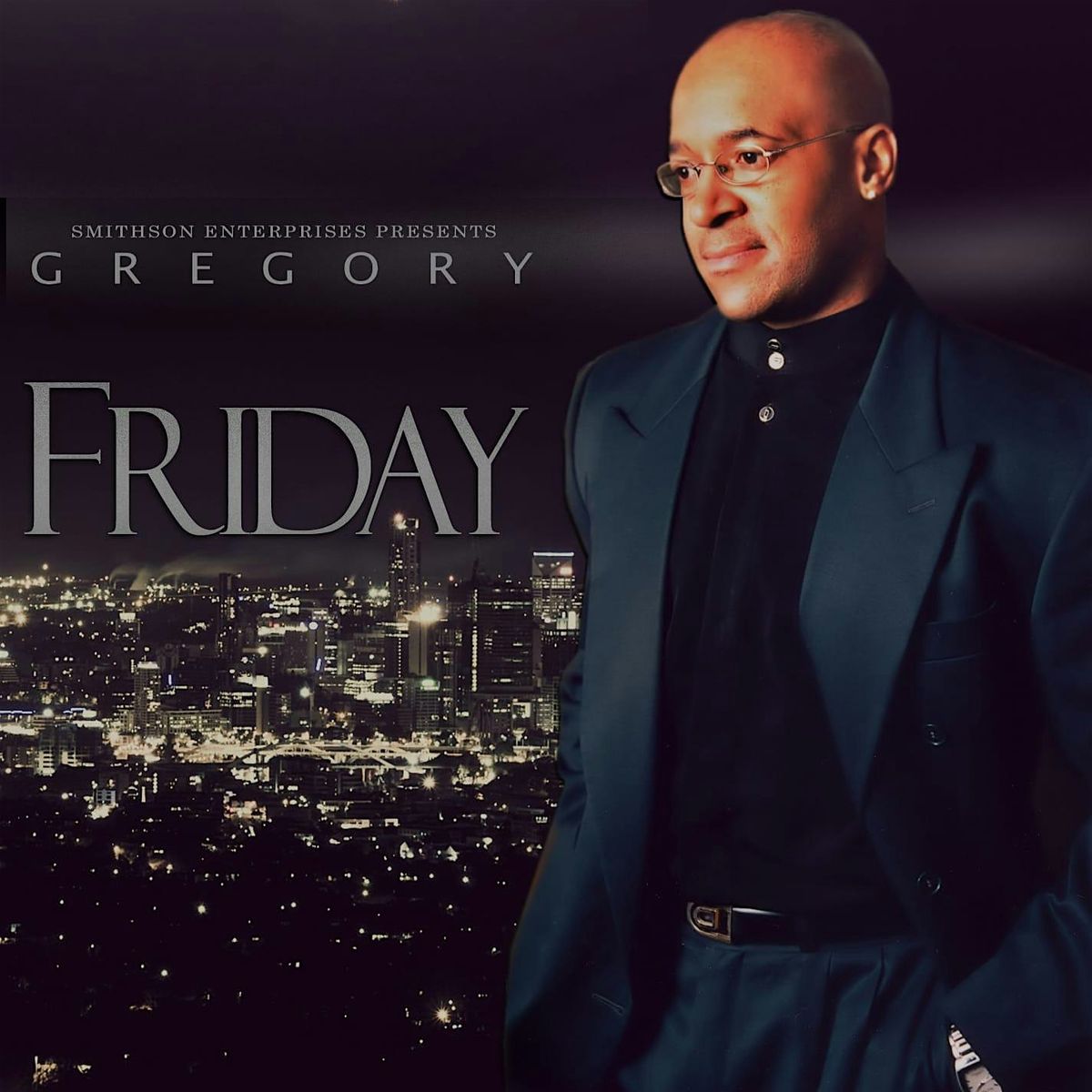 Gregory, for an  Evening of Sultry, Seductive, LOVE! With Smooth R&B\/Jazz!