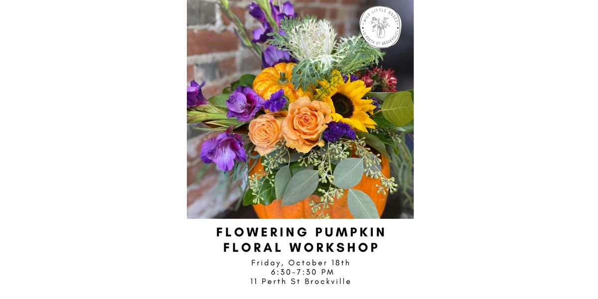 Flowering Pumpkin Floral Workshop