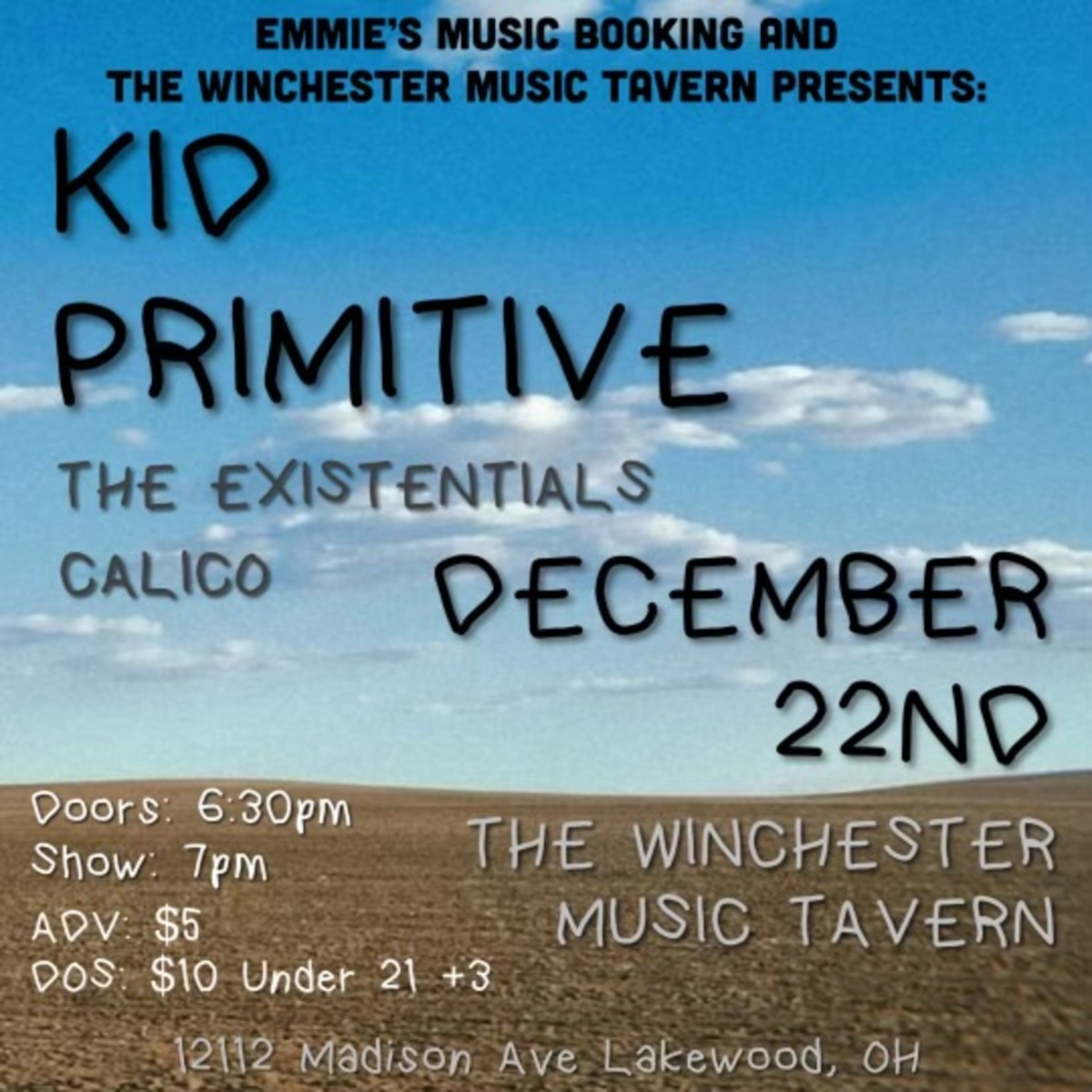 Kid Primitive, The Existentials, & Calico