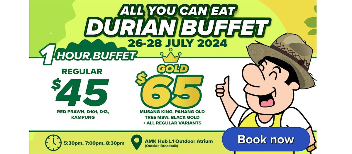 Durian Buffet 2024 with FairPrice Xtra @ AMKHub