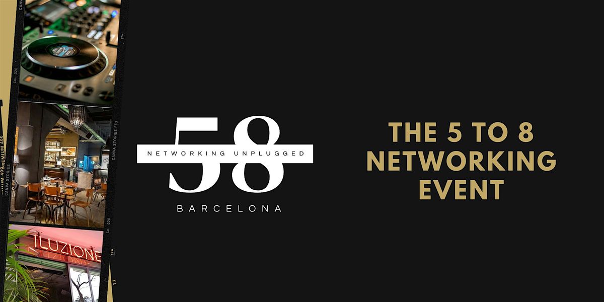 The 5 to 8 networking event