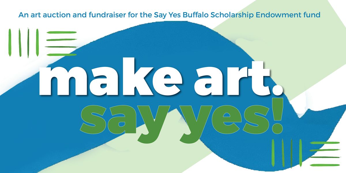 Make Art. Say Yes!