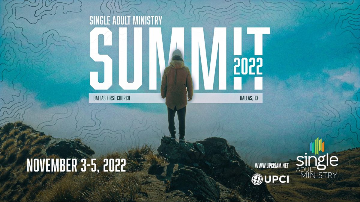 UPCI Single Adult Ministries Summit 2022, Dallas First Church, 3