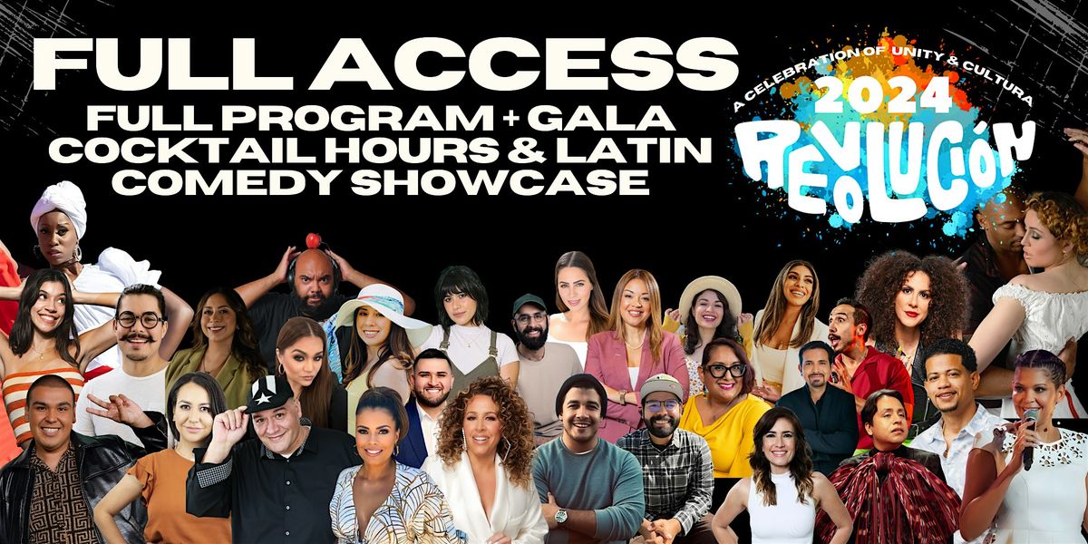 Full Access Program + Gala + Cocktail Hours + Latin Comedy showcase