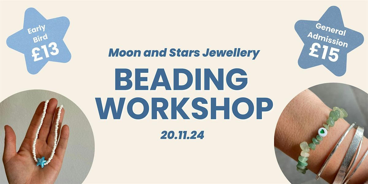 Beading Workshop | Moon and Stars Jewellery \u2728