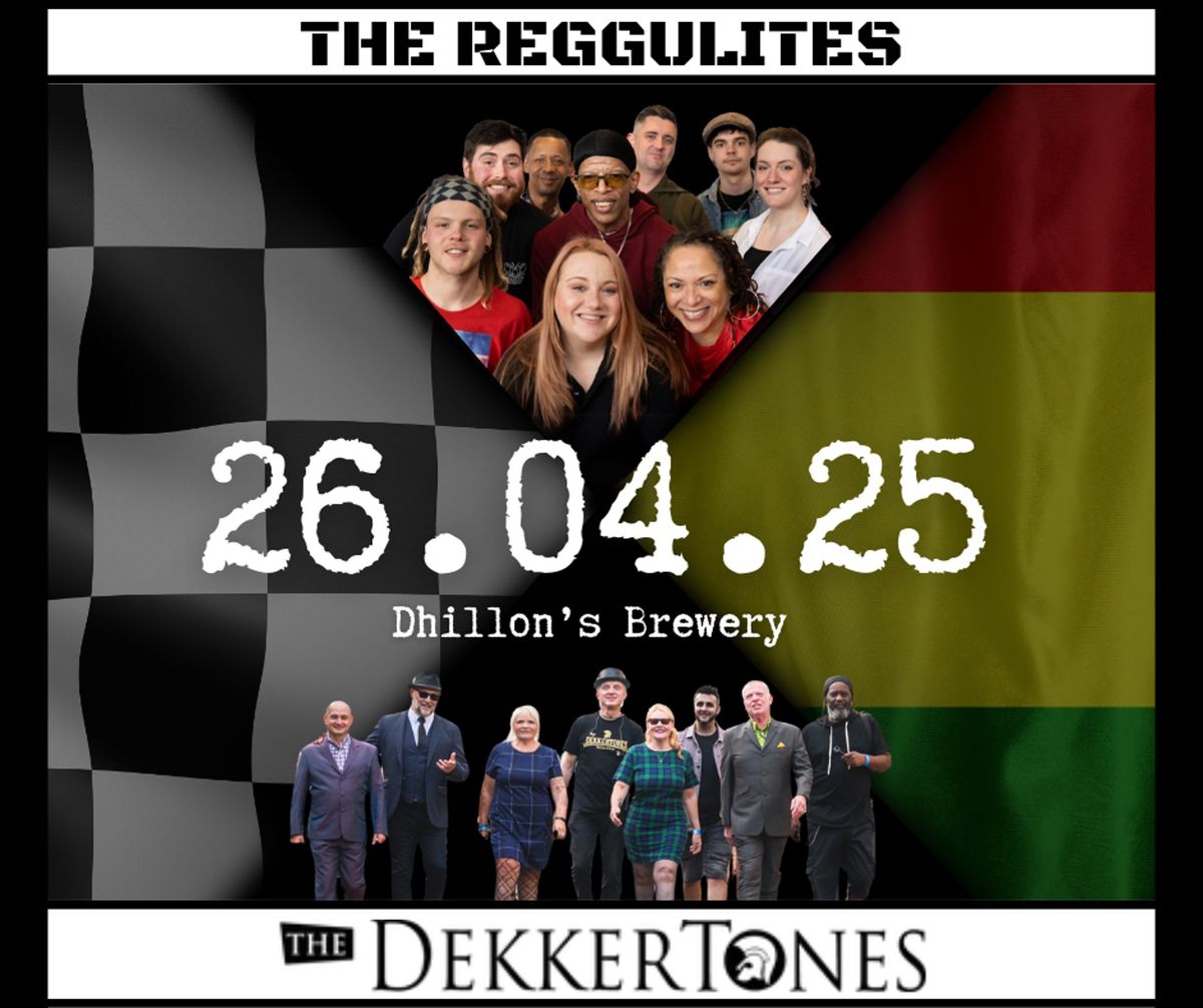 The DekkerTones, The Reggulites and Dr Ska!