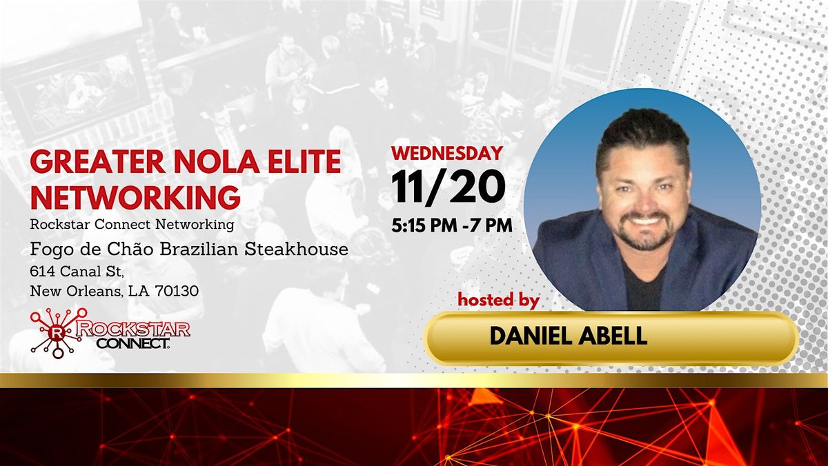 Free Greater NOLA Elite Rockstar Connect Networking Event (November, LA)