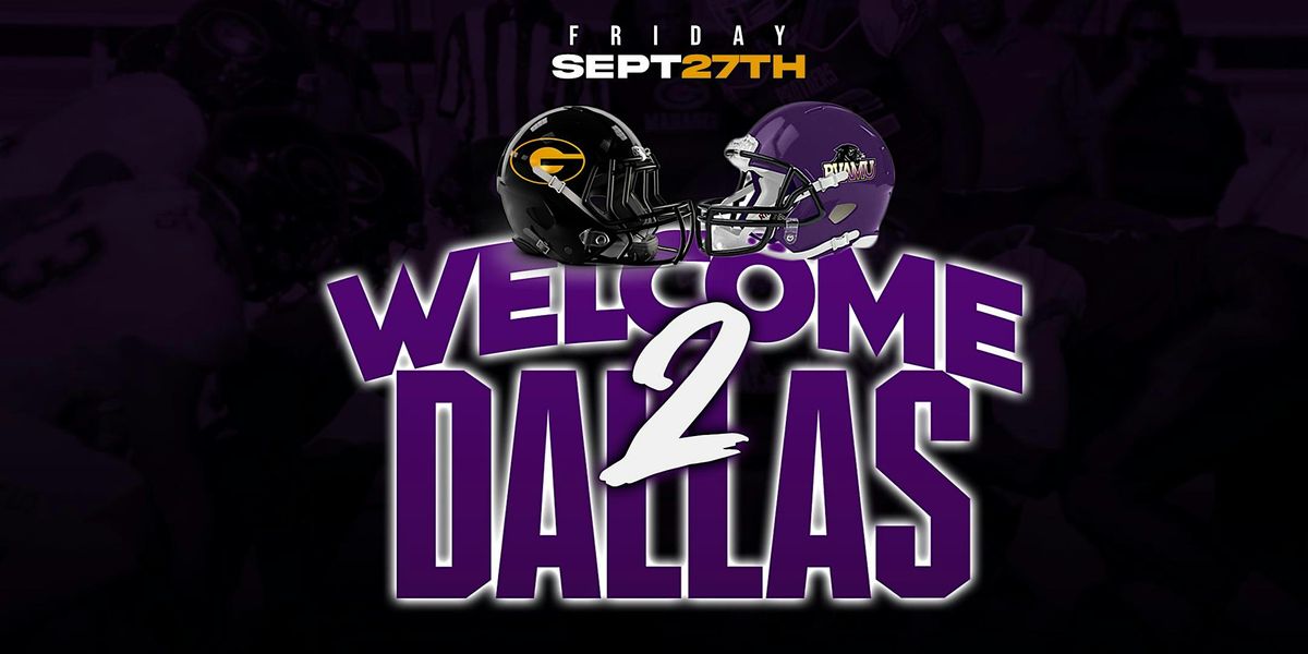 Welcome 2 Dallas (Kickoff Party)