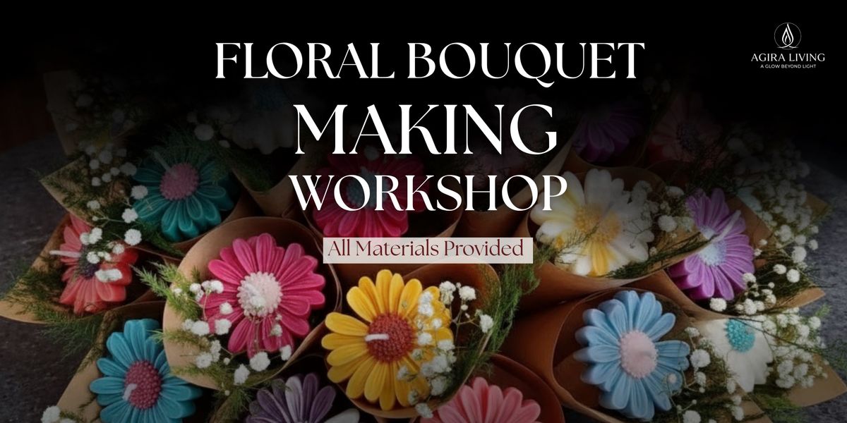 Floral Bouquet Candle Workshop