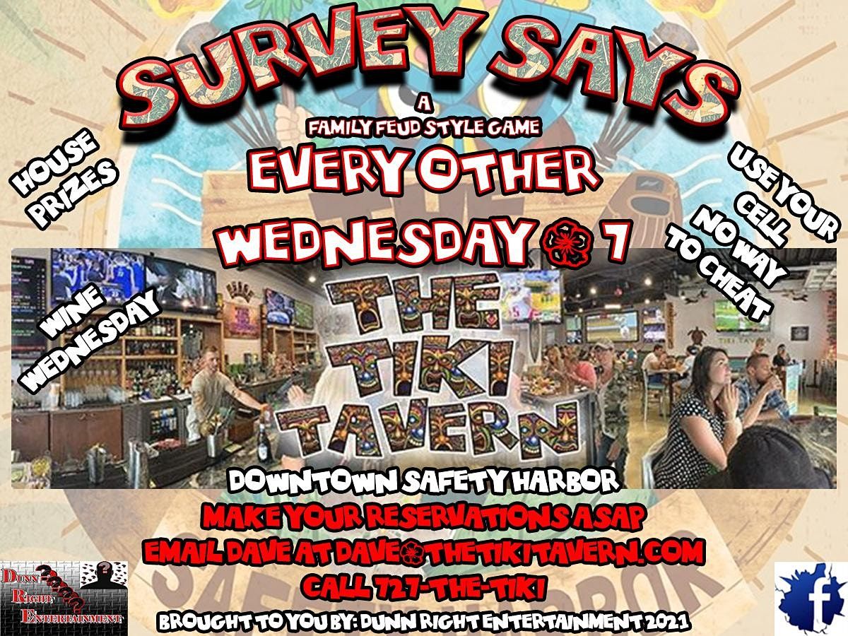 Survey Says (Family Feud Style Game) @ The Tiki Tavern Safety Harbor