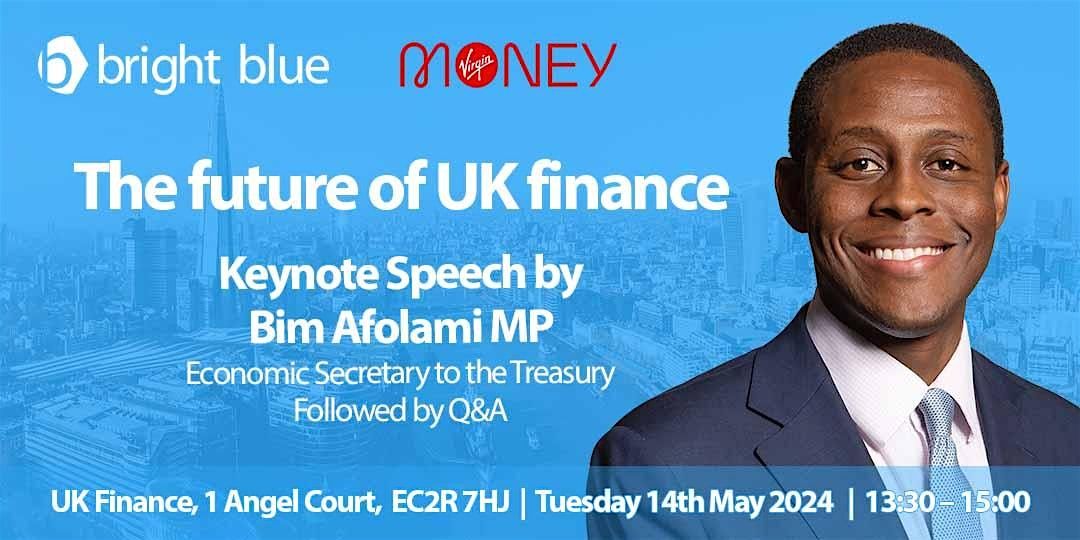 'The future of UK finance' with Bim Afolami MP