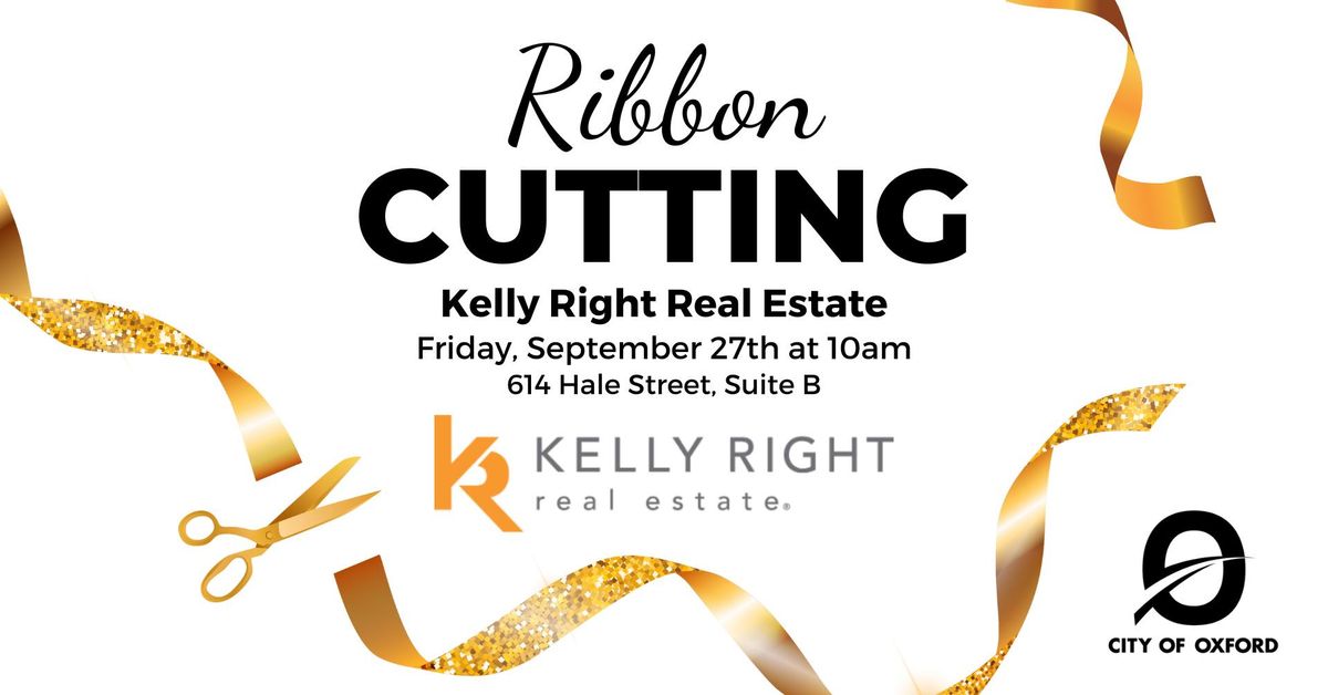 Ribbon Cutting: Kelly Right Real Estate