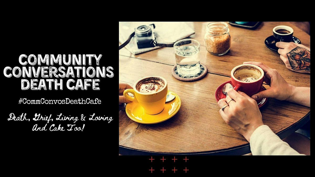 Rowley's Community Conversations Death Cafe