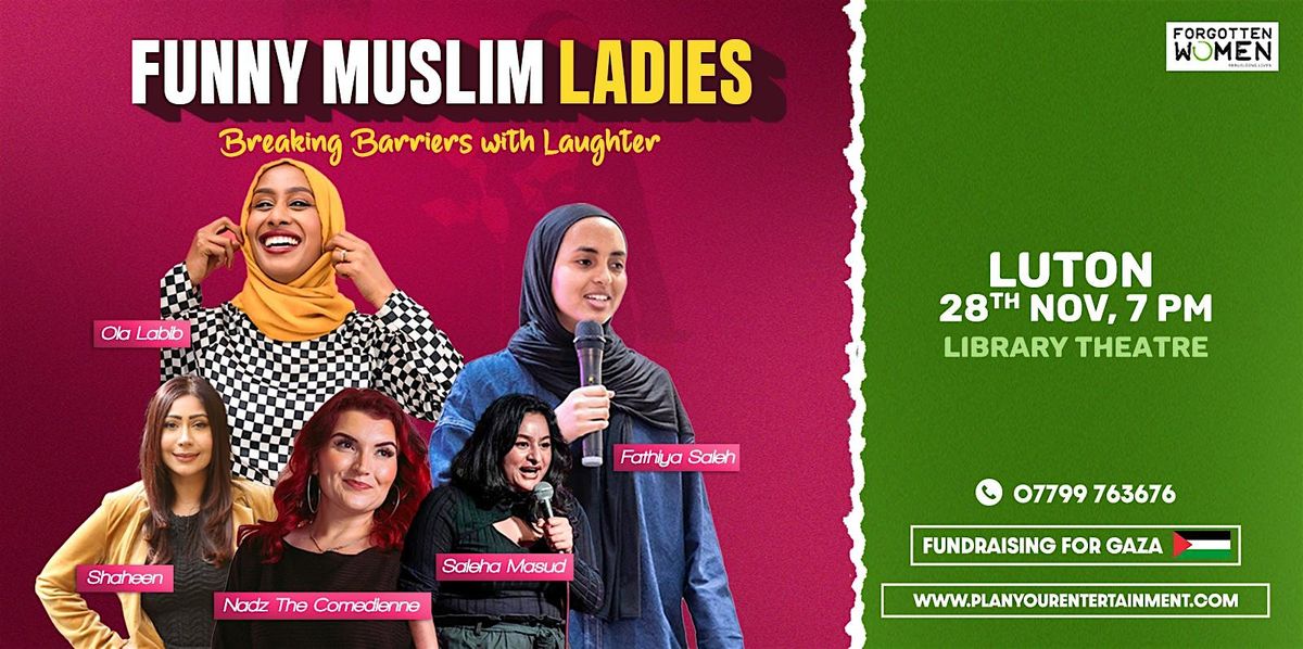 Funny Muslim Ladies FML Charity Standup Comedy Show  LUTON