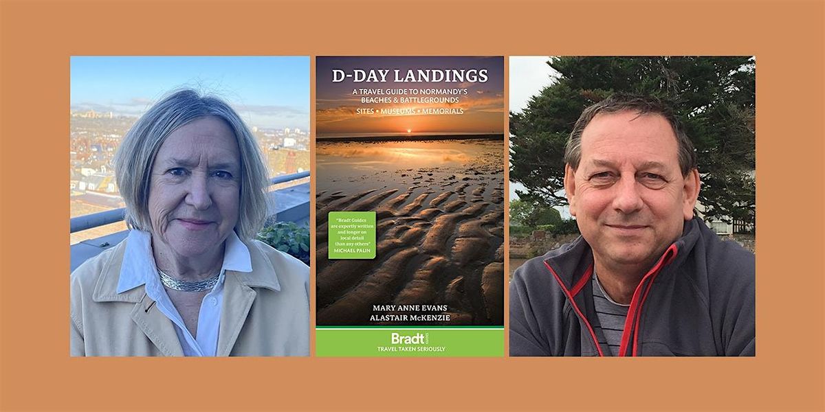 D-Day Landings with Mary Anne Evans & Alastair McKenzie