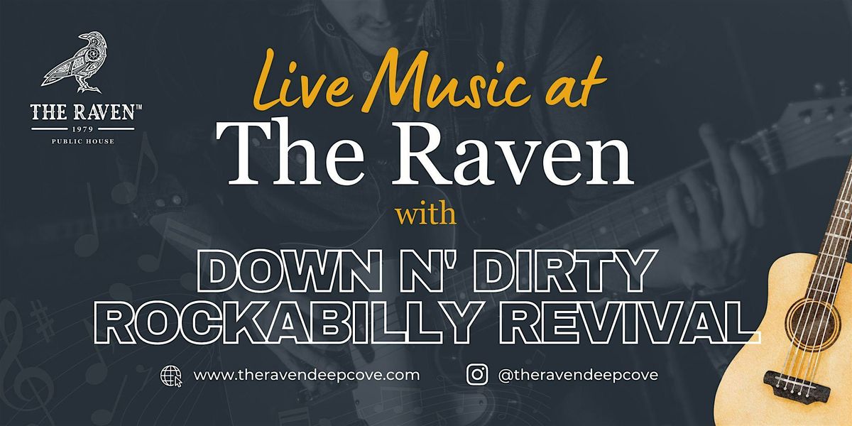 Live Music at The Raven - Down n' Dirty Rockabilly Revival