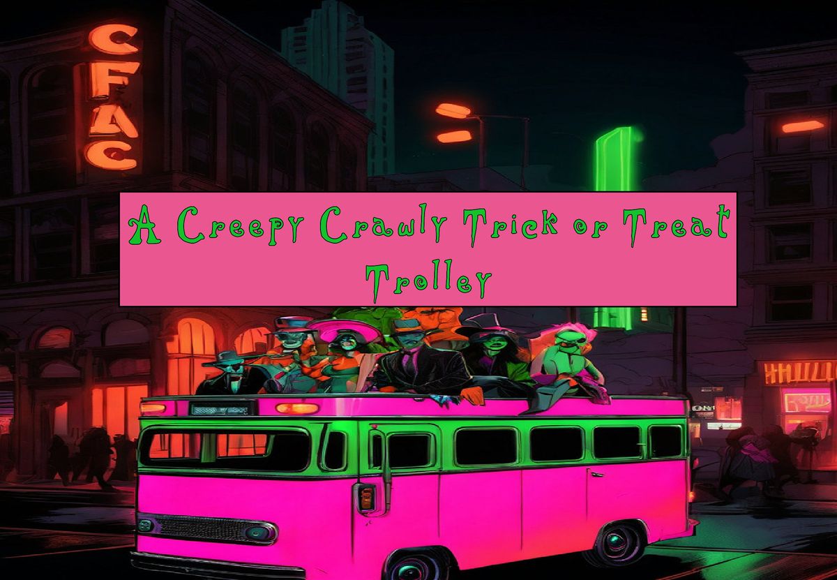 Hop on the Creepy CrawLy Trolley! A Sip n' Shop Halloween Event