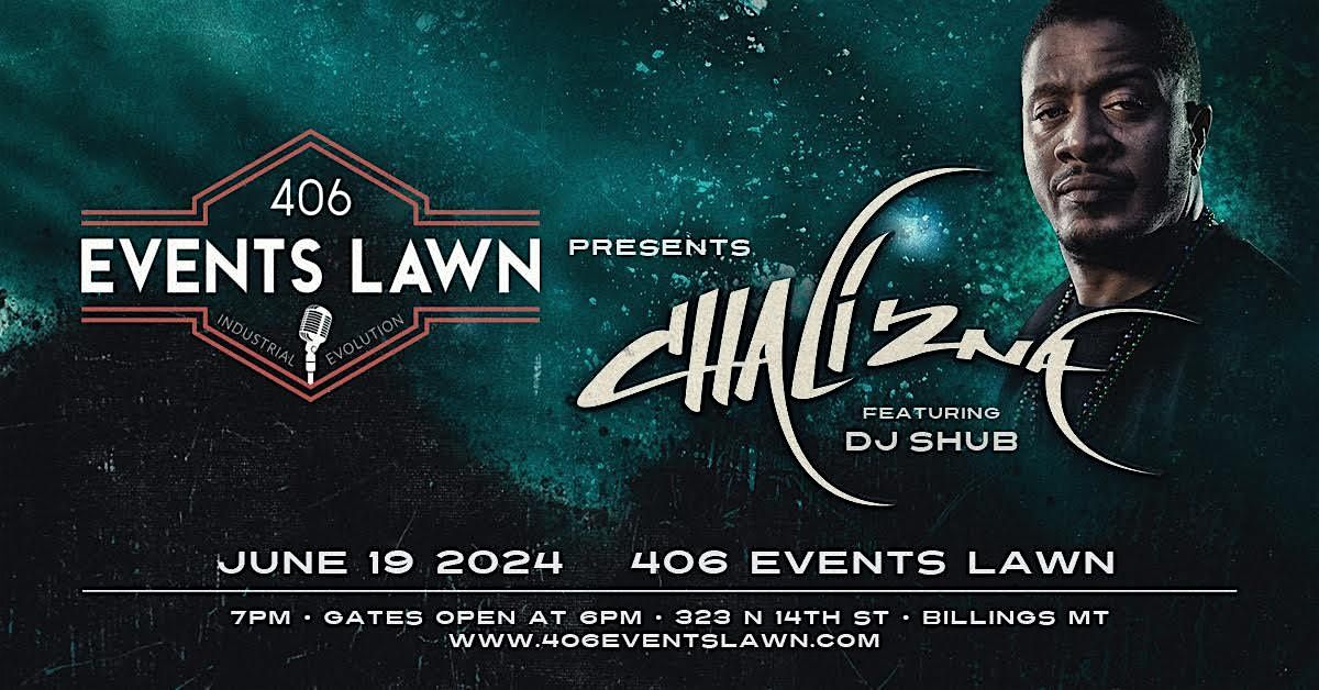406 Events Lawn presents Chali 2NA and The House of Vibe