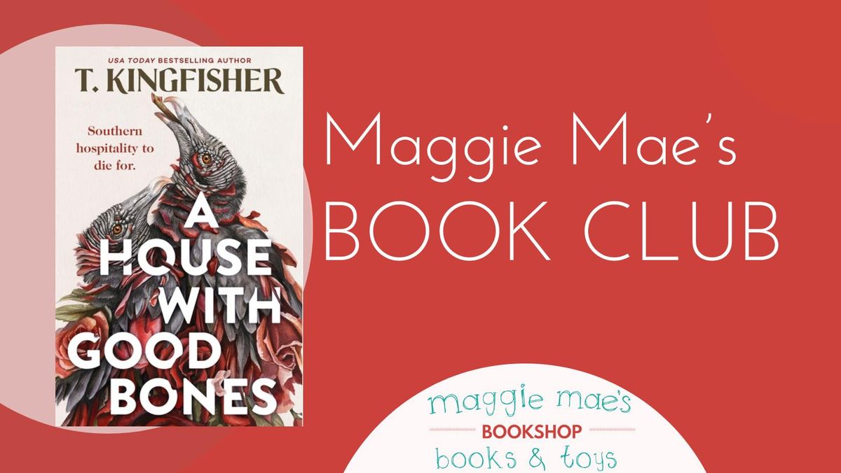 Maggie Mae's Book Club: The House with Good Bones