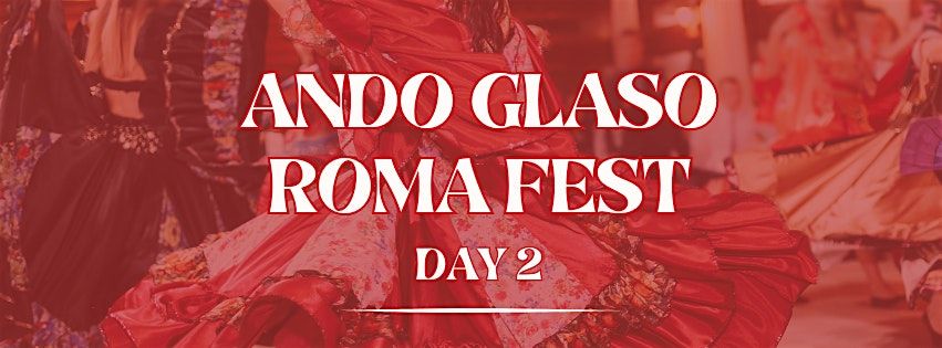 ANDO GLASO ROMA FEST DAY 2