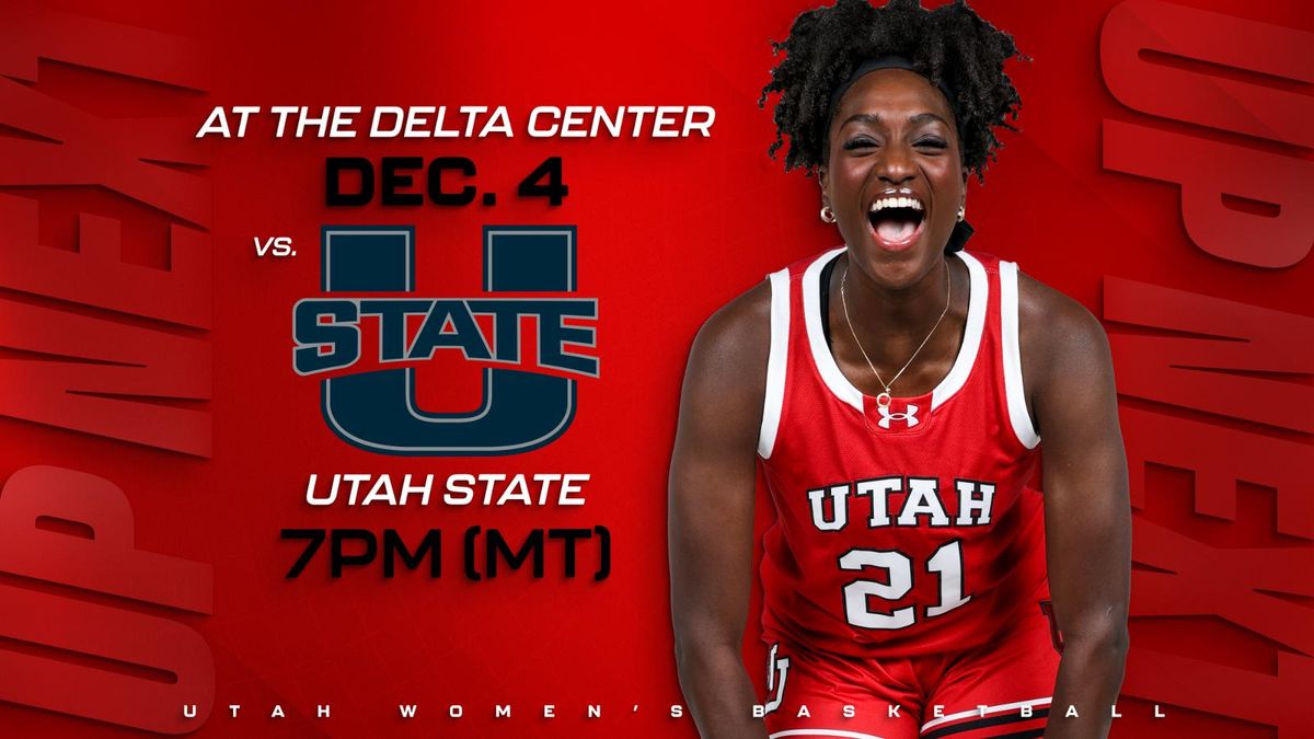 Utah Utes at Utah State Aggies Womens Basketball