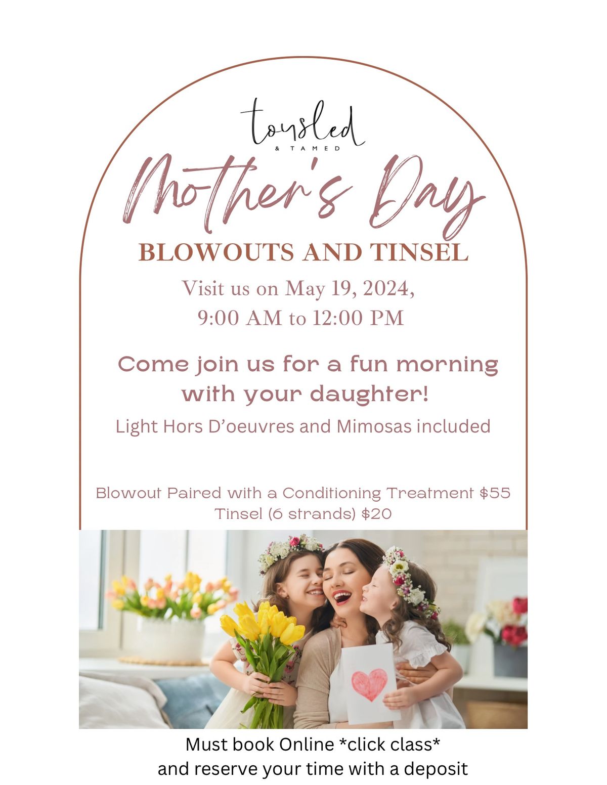 Mothers day Blowout and Tinsel 