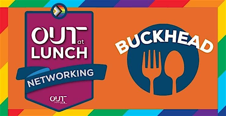 OUT @ Lunch: Buckhead