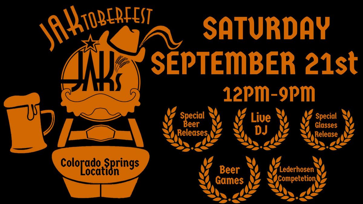 SECOND ANNUAL JAKTOBERFEST!!