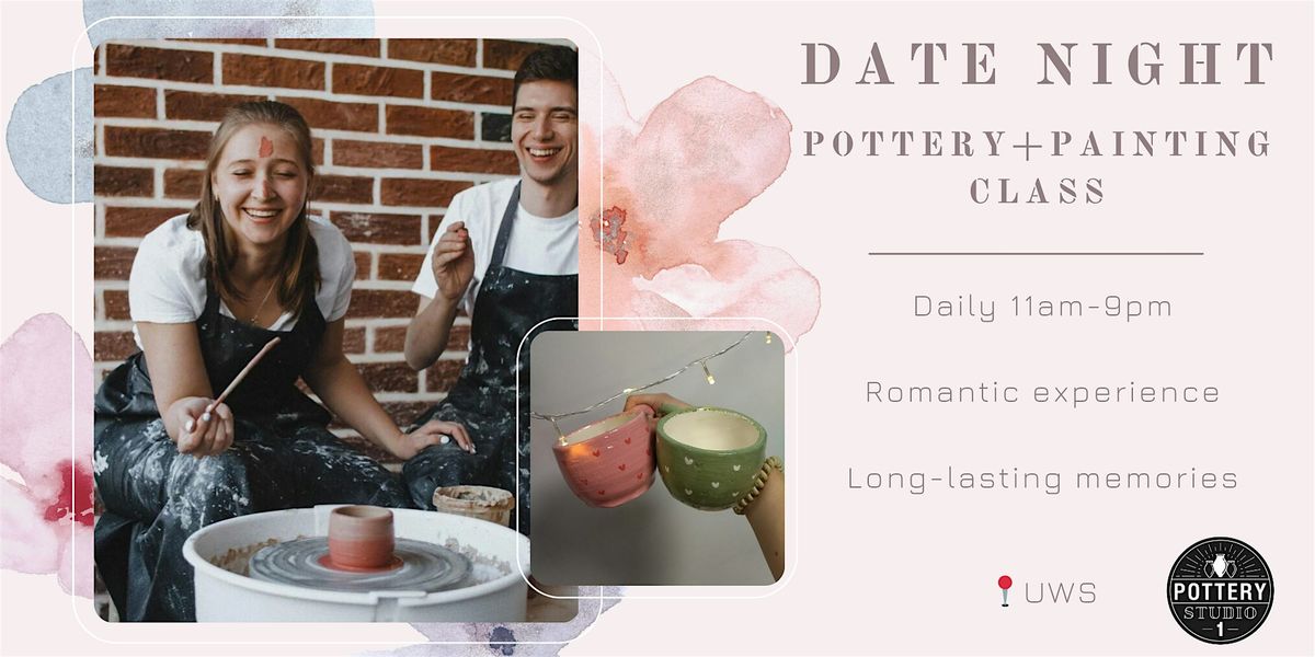 Love and Clay: Couple's Pottery Class PLUS - UWS