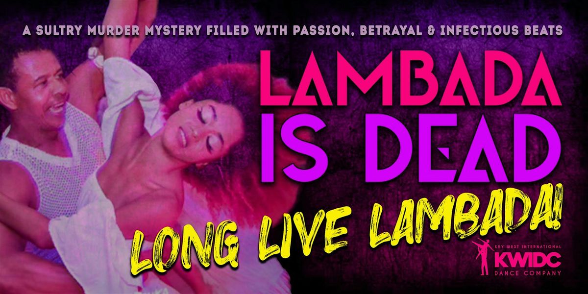 Lambada is Dead | Long Live Lambada! Nov 15