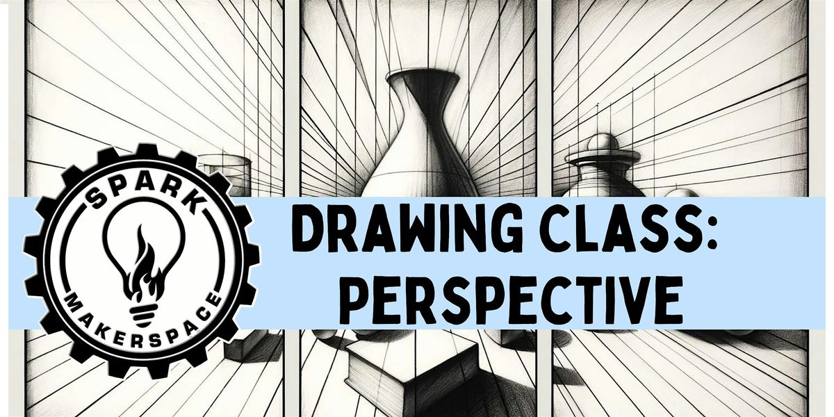 Drawing Class: Perspective