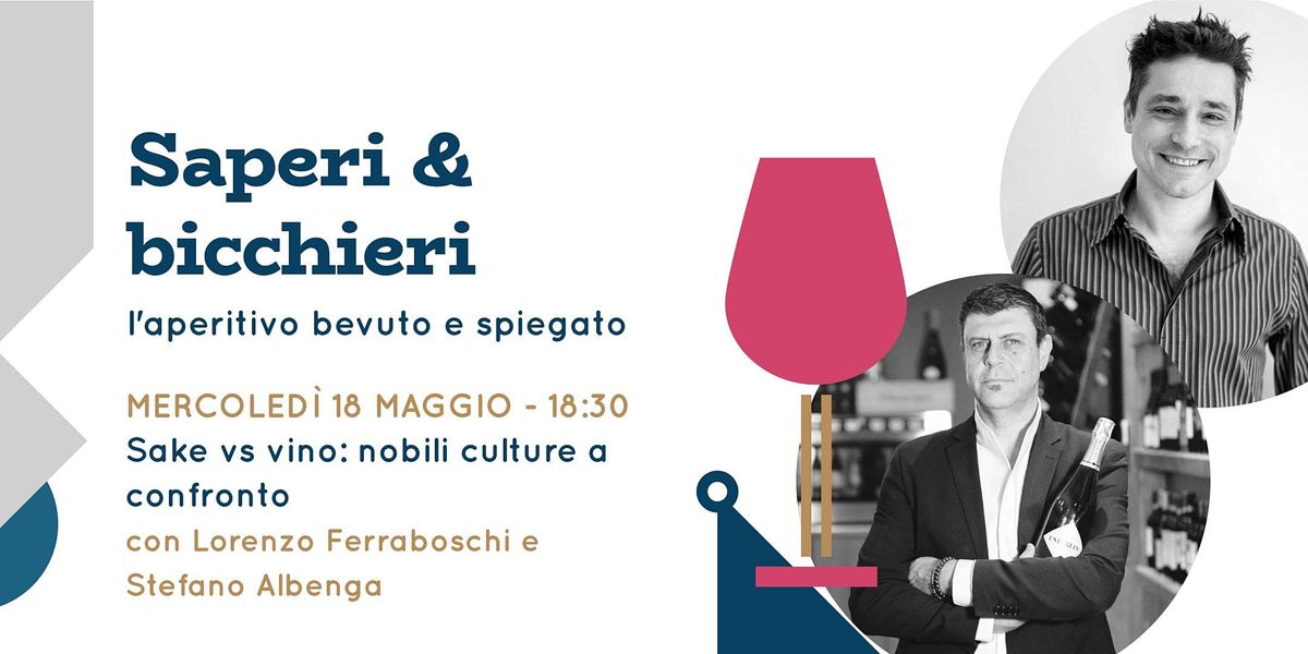 Sake vs Vino nobili culture a confronto, MOG Mercato Orientale, Genova, 18 May 2022