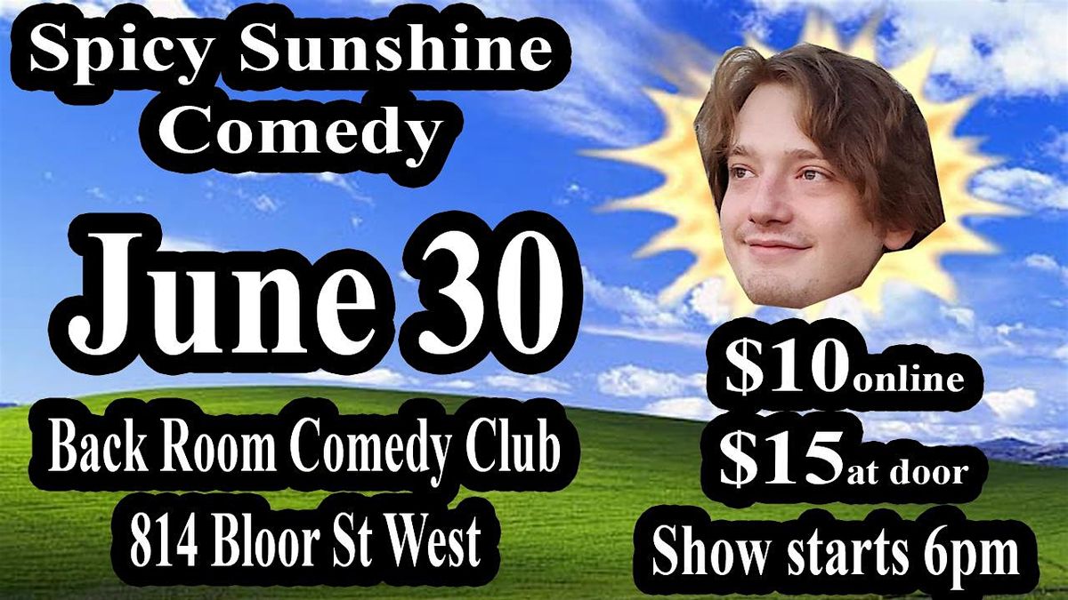 Spicy Sunshine Comedy June 30th