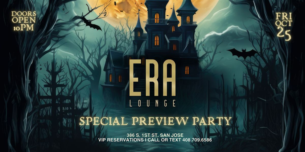 Era Lounge Special Preview Party Friday 10.25.2024