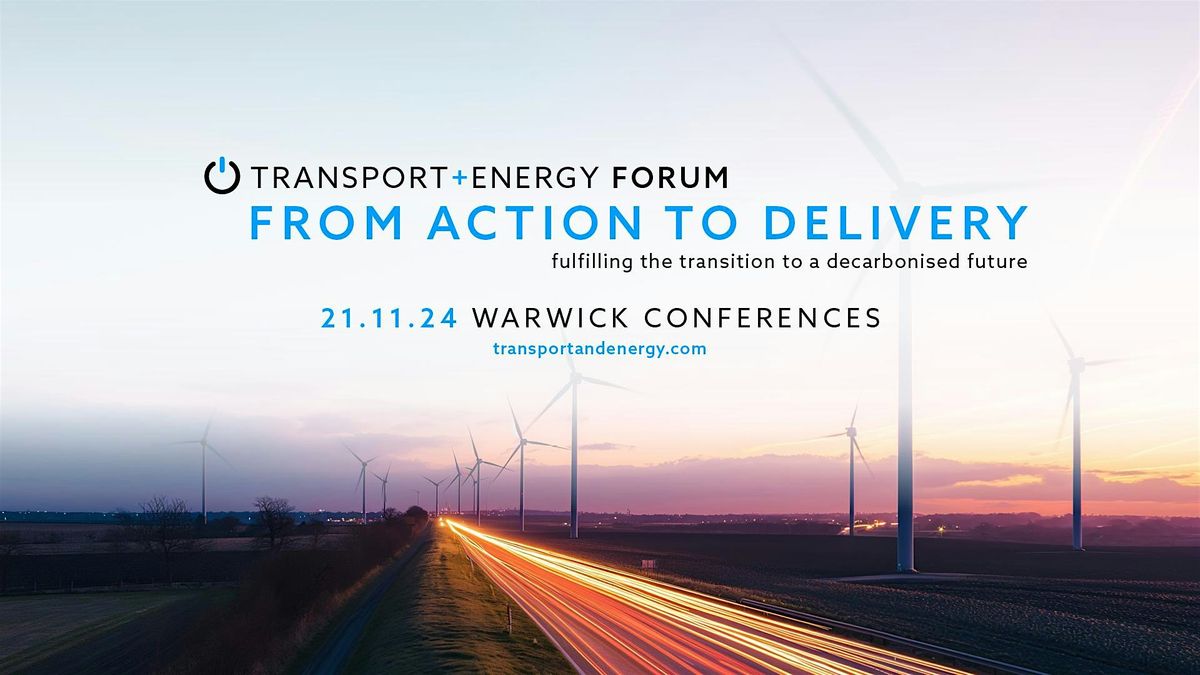 Transport + Energy Forum Conference and Awards Evening