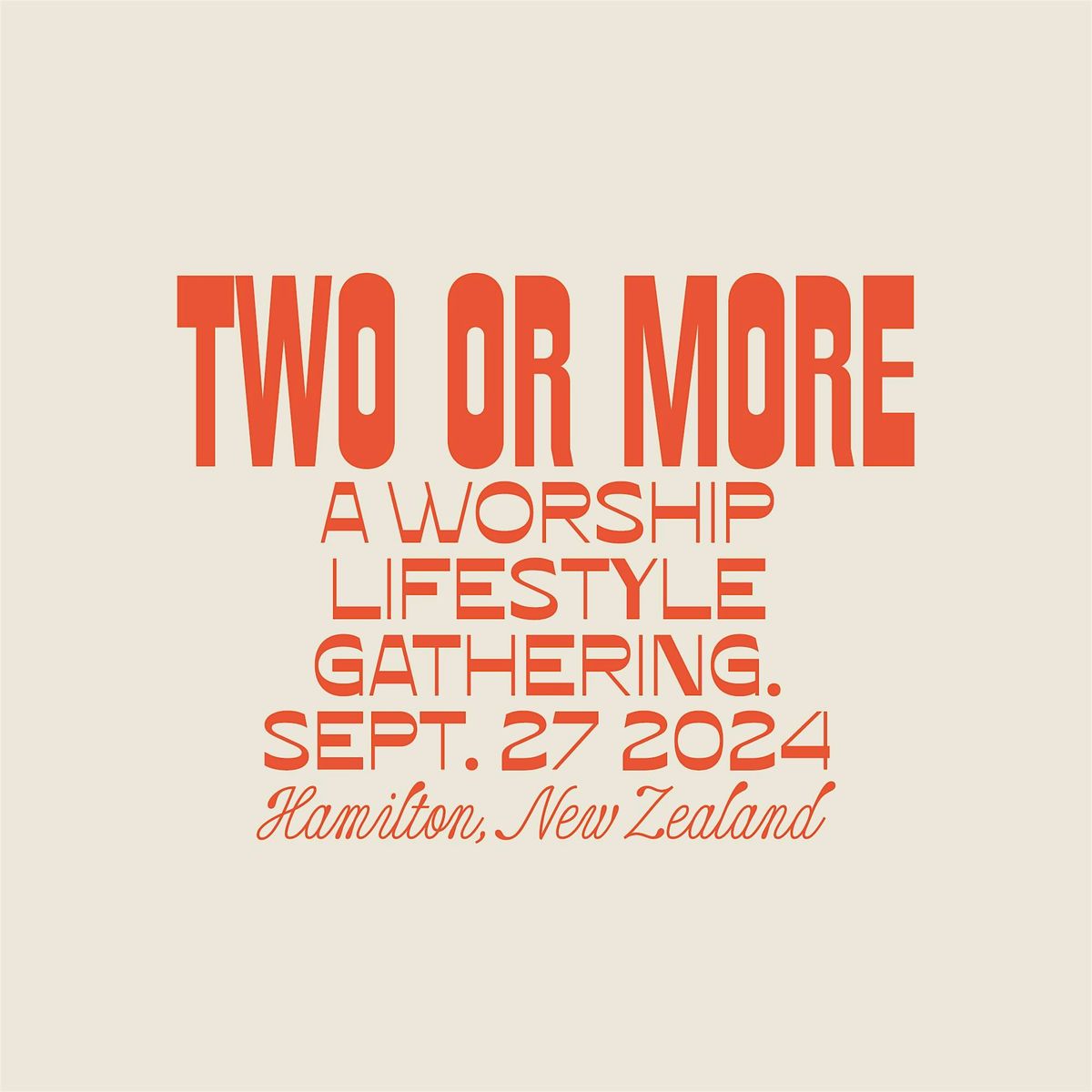 Two Or More - Worship Gathering