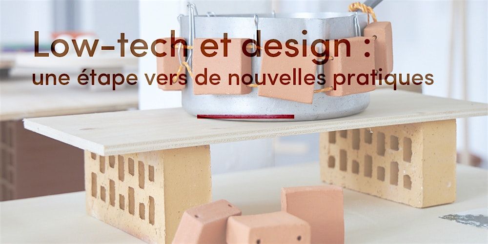 Low-tech et design : une \u00e9tape vers de nouvelles pratiques