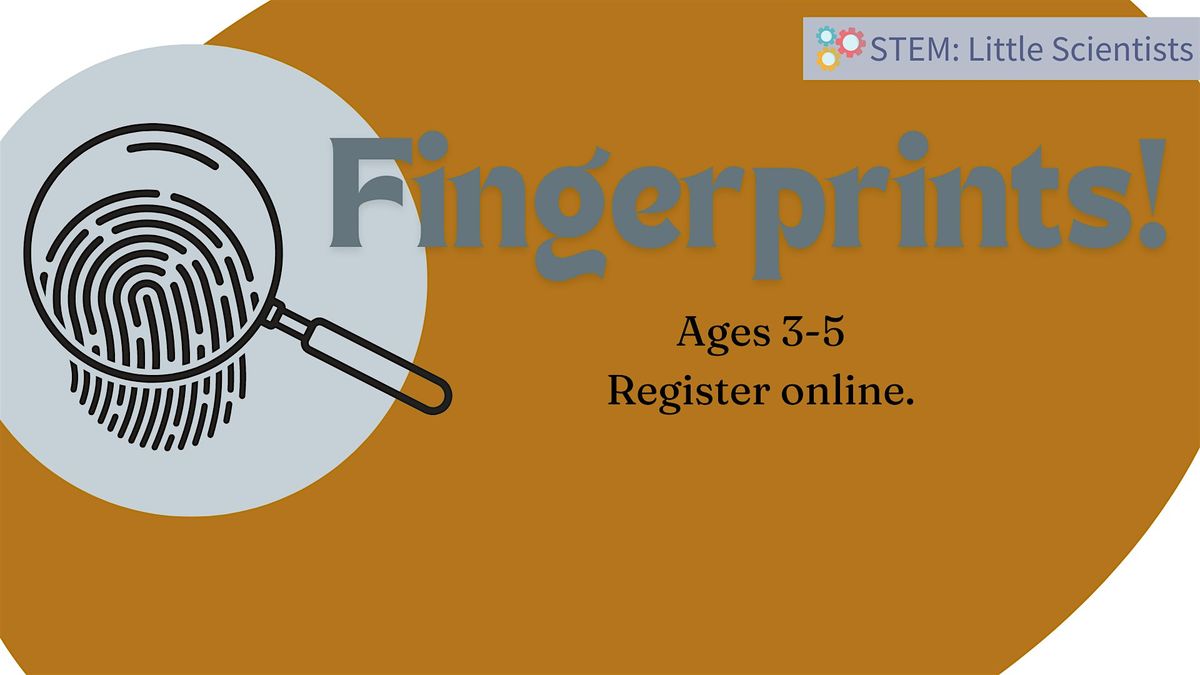 STEM: Little Scientists: Fingerprints!