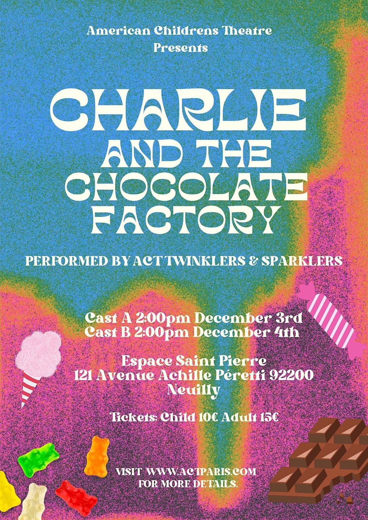 Charlie Chocolate Factory, Twinkler\/Sparkler\/Twinkle Toes CAST A at 2pm.