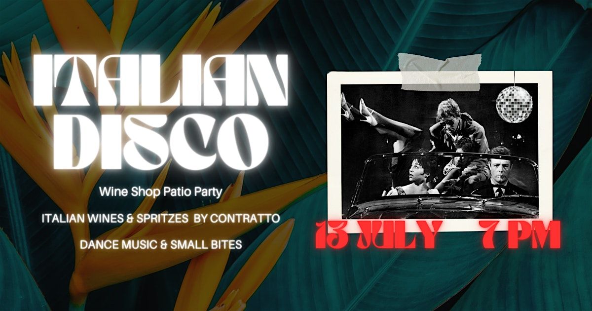 Italian Disco Patio Party w\/Contratto Winery