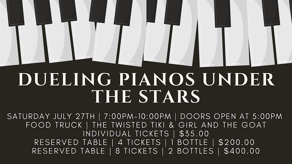 Dueling Pianos Under The Stars