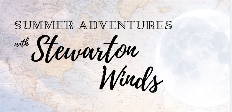 Summer Adventures with Stewarton Winds