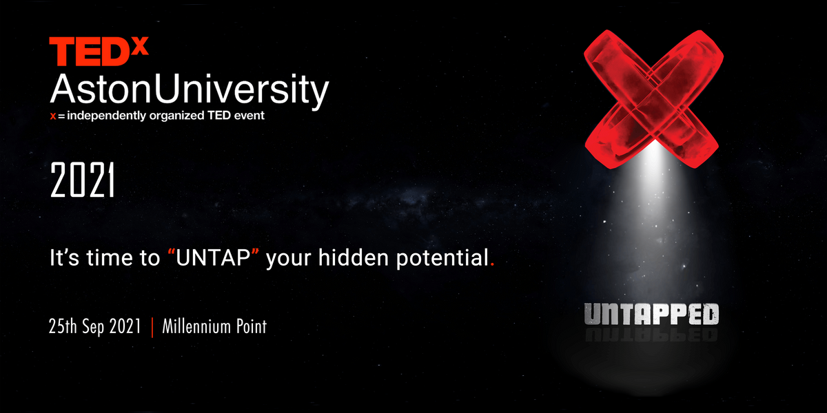 TEDx Aston University 2021|  UNTAPPED